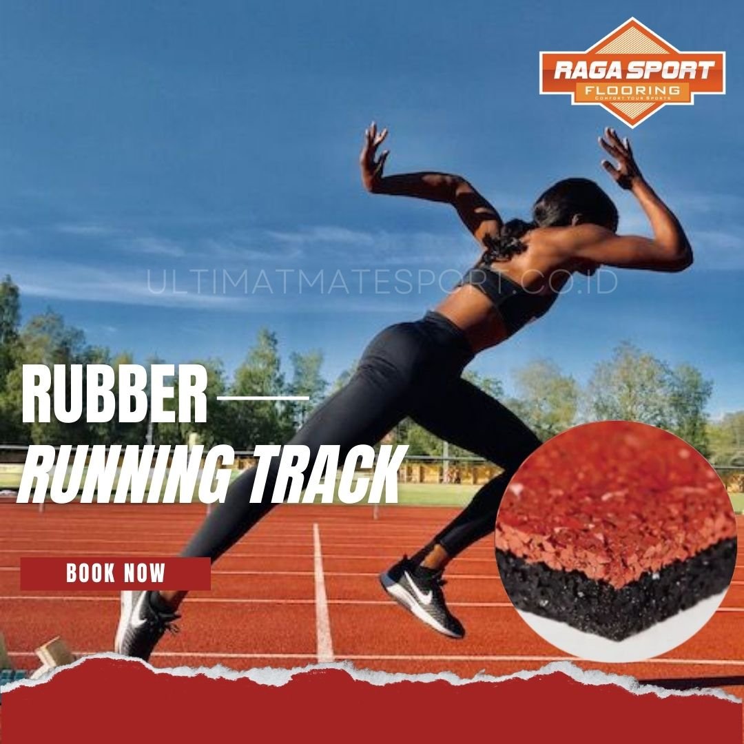 Keunggulan Rubber Running Track
