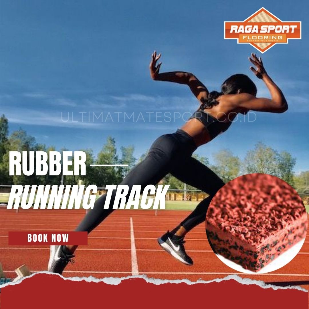 Keunggulan Rubber Running Track