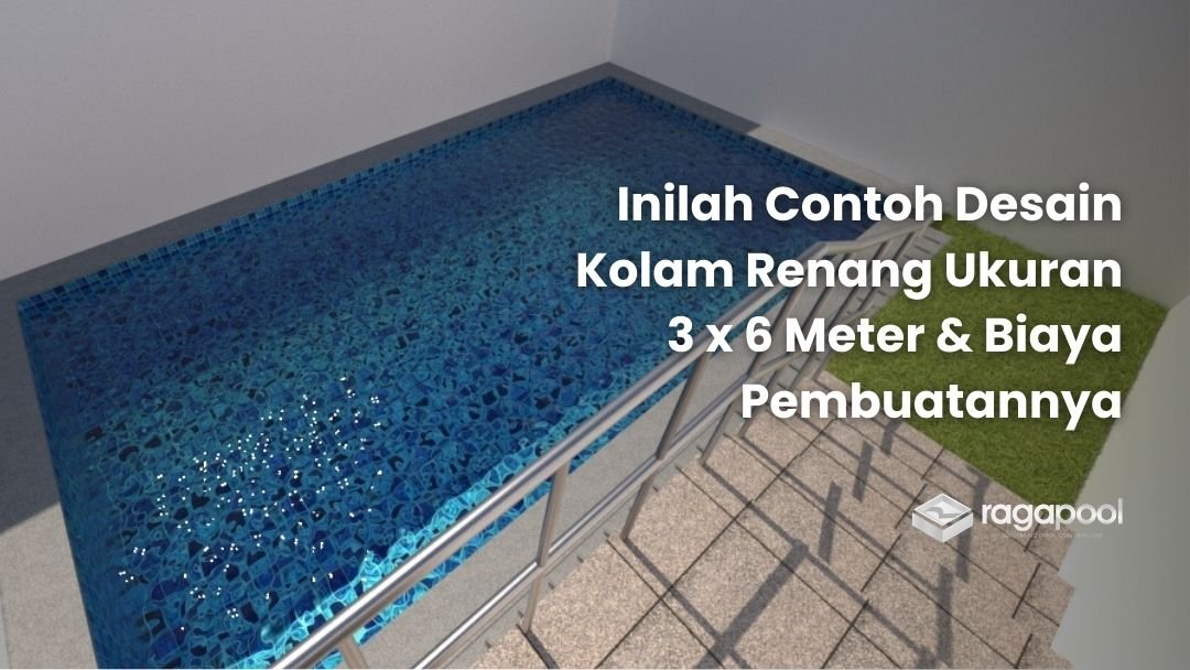 desain kolam renang ukuran 3x6 meter